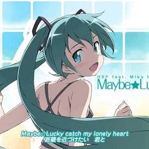 "Maybe★Lucky" by HSP